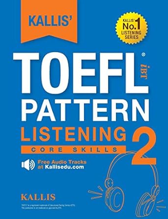 kallis toefl ibt pattern listening 2 core skills 2nd edition kallis 0991165780, 978-0991165780