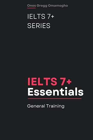ielts 7+ essentials general training essentials of the ielts general training test 1st edition onos gregg