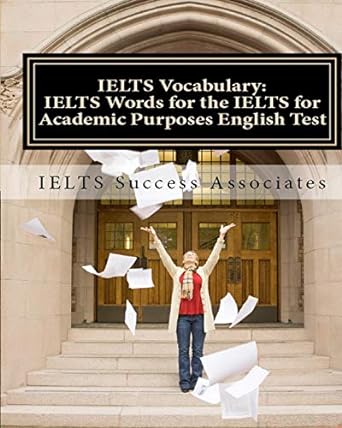 ielts vocabulary ielts words for the ielts for academic purposes english test 1st edition ielts success