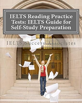 ielts reading practice tests ielts guide for self study test preparation for ielts for academic purposes 1st