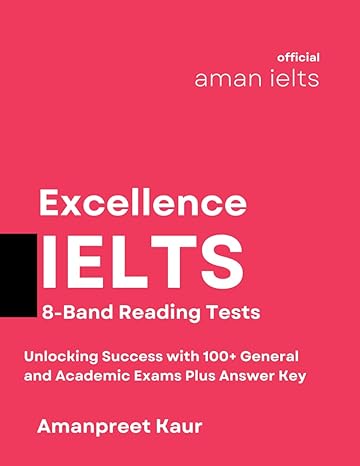 excellence ielts 8 band reading tests unlocking success with 100+ general and academic exams plus answer key