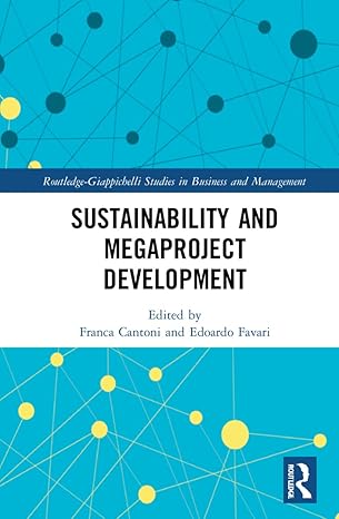 sustainability and megaproject development 1st edition franca cantoni ,edoardo favari 1032305789,