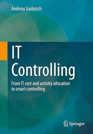 it controlling from it cost and activity allocation to smart controlling 1st edition andreas gadatsch