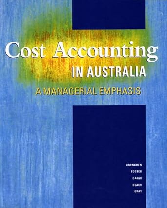 cost accounting australia n zealand a managerial emphasis 1st edition horngren g ,ray black 0724802177,