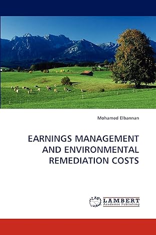 earnings management and environmental remediation costs 1st edition mohamed elbannan 3838306686,