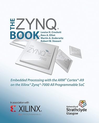 the zynq book embedded processing with the arm cortex a9 on the xilinx zynq 7000 all programmable soc 1st