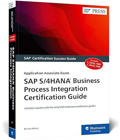 sap s/4hana business process integration certification guide application associate exam 1st edition murat