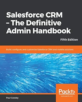 salesforce crm the definitive admin handbook build configure and customize salesforce crm and mobile