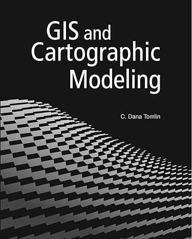 gis and cartographic modeling 1st edition c. dana tomlin 158948309x, 978-1589483095