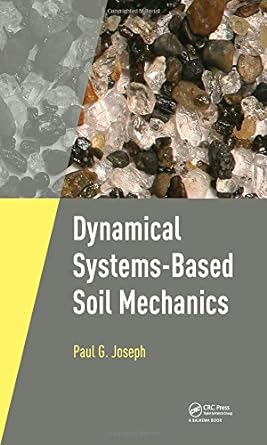 dynamical systems based soil mechanics 1st edition paul joseph 1138723223, 978-1138723221