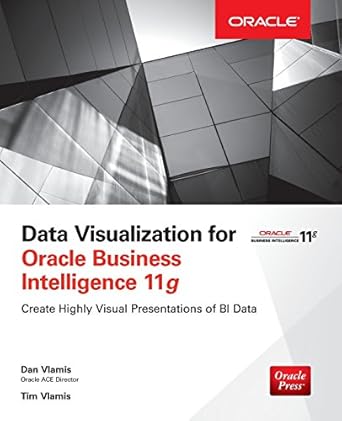 data visualization for oracle business intelligence 11g 1st edition dan vlamis, tim vlamis 9339222407,