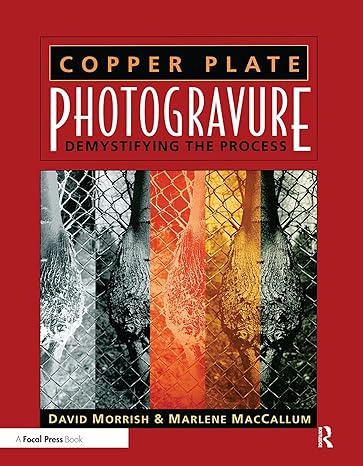 copper plate photogravure demystifying the process 1st edition david morrish, marlene maccallum 0240805275,