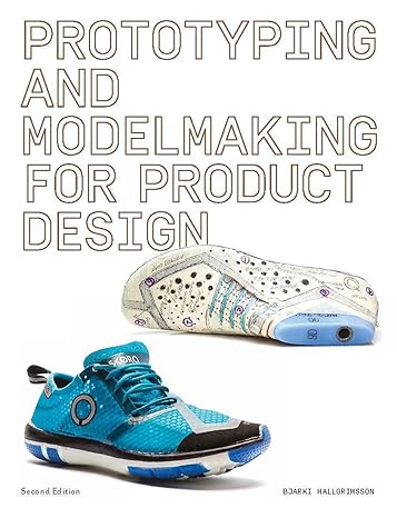 prototyping and modelmaking for product design 2nd edition bjarki hallgrimsson 1786275112, 978-1786275110