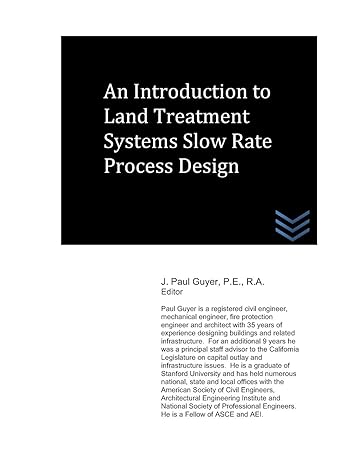 an introduction to land treatment systems slow rate process design 1st edition j. paul guyer 1976769132,