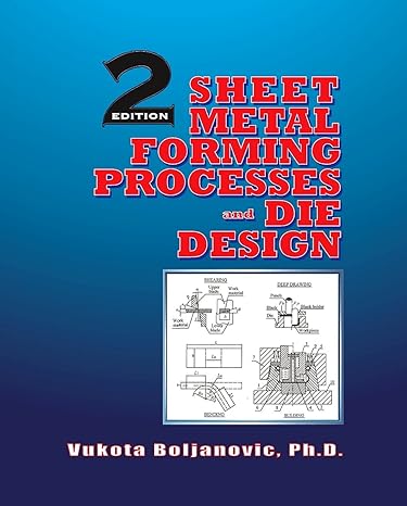 sheet metal forming processes and die design 2nd edition vukota boljanovic 0831134925, 978-0831134921