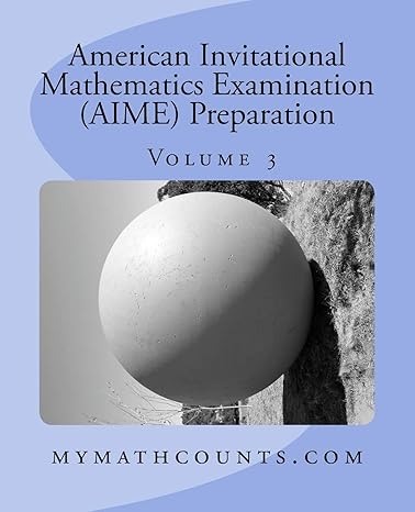 american invitational mathematics examination preparation 1st edition yongcheng chen 1534981004,