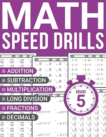 math speed drills 5th grade math problems for clever kids ages 10 12 who love challenges 1st edition nermilio