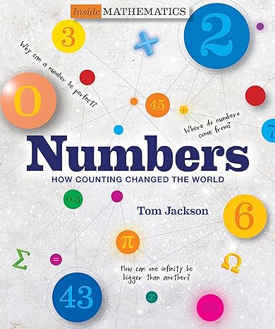 numbers how counting changed the world 1st edition tom jackson 1627950745, 978-1627950749