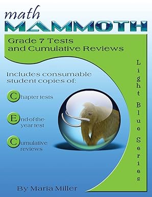 math mammoth grade 7 tests and cumulative reviews 1st edition maria miller 1514622297, 978-1514622292