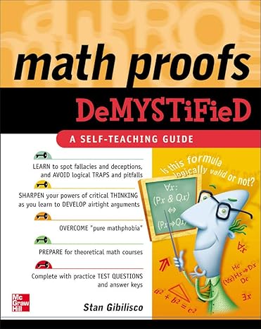 math proofs demystified 1st edition stan gibilisco 0071445765, 978-0071445764