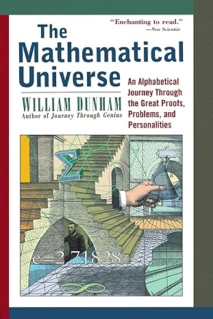 the mathematical universe an alphabetical journey through the great proofs problems and personalities 1st