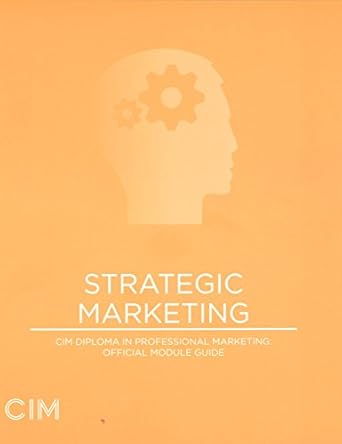 strategic marketing cim diploma in professional marketing official module guide 1st edition the chartered