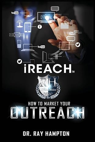 ireach how to market your outreach 1st edition dr. ray hampton 0979767903, 978-0979767906