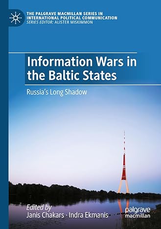 information wars in the baltic states russia s long shadow 1st edition janis chakars ,indra ekmanis