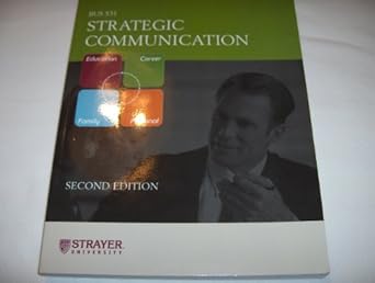 bus 531 strategic communication 1st edition dan ohair ,gustav w. friedrich ,lynda dee dixon 0536402442,