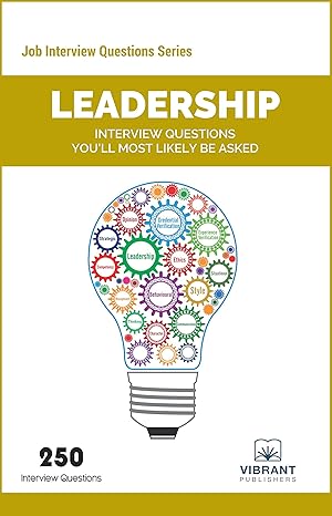 leadership interview questions you ll most likely be asked 1st edition vibrant publishers ,yvonne marie