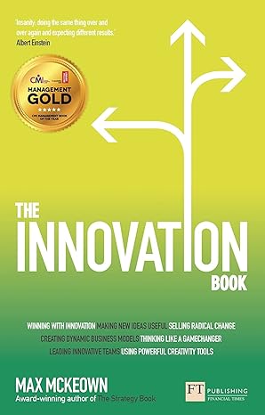 innovation book the how to manage ideas and execution for outstanding results 1st edition max mckeown