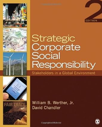 Strategic Corporate Social Responsibility Stakeholders In A Global Environment