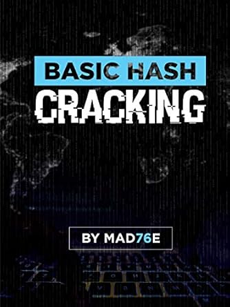 basic hash cracking 1st.2nd edition mad76e 1365481891, 978-1365481895