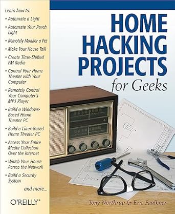 home hacking projects for geeks 1st edition eric faulkner ,tony northrup 0596004052, 978-0596004057
