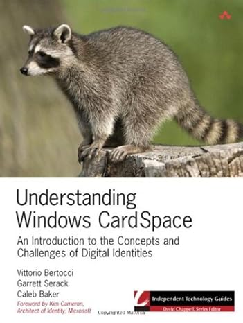 understanding windows cardspace an introduction to the concepts and challenges of digital identities 1st