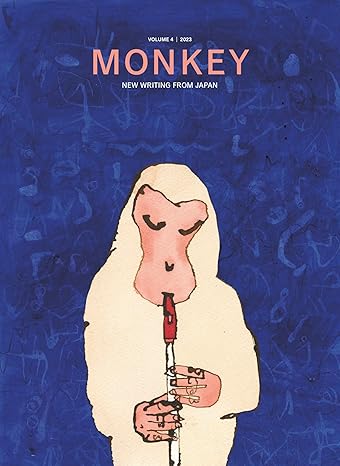 monkey new writing from japan volume 4 music 1st edition ted goossen ,motoyuki shibata 1737625385,