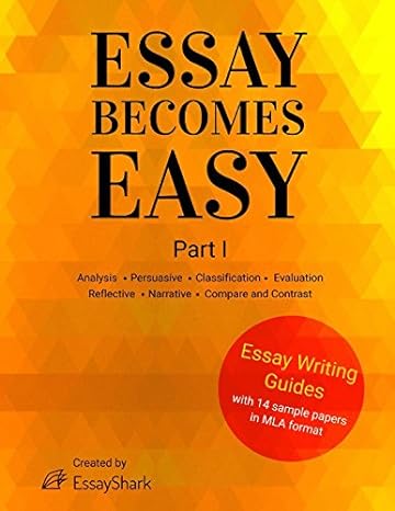 essay becomes easy how to write a+ essays step by step practical guides with 14 samples for students essay