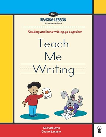 teach me writing learn handwriting a companion to the reading lesson book 1st edition michael levin, charan