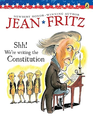 shh we re writing the constitution reissue edition jean fritz, tomie depaola 0698113942, 978-0698116245