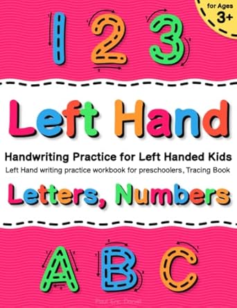 handwriting practice for left handed kids ages 3+ letters numbers tracing book left hand writing practice