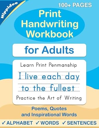 print handwriting workbook for adults improve your printing handwriting and practice print penmanship