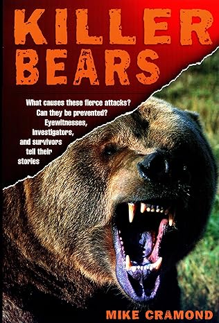 killer bears 1st edition mike cramond 1585742511, 978-1585742516