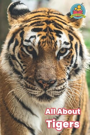 all about tigers 1st edition edventure learning 1648240194, 978-1648240195