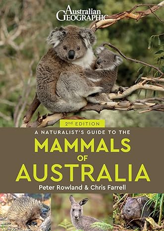 a naturalists guide to the mammals of australia 2nd 2nd edition peter rowland ,chris farrell 1913679071,