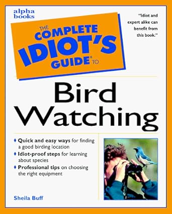 complete idiots guide to birdwatching 1st edition sheila buff 0028631064, 978-0028631066