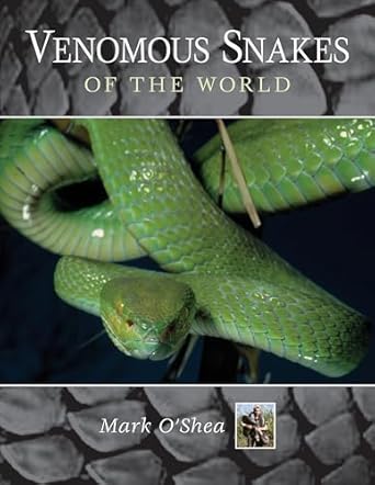 venomous snakes of the world 1st edition mark o'shea 0691150230, 978-0691150239