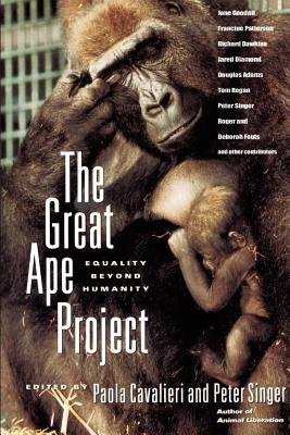 the great ape project equality beyond 1st edition paolacavalieri b000othudc