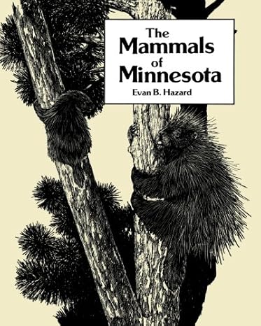 mammals of minnesota 1st edition evan hazard 0816609527, 978-0816609529