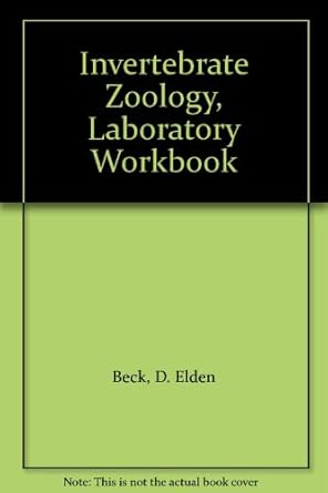 invertebrate zoology laboratory workbook 1st edition d elden beck, lee f braithwaite b002a88s0o