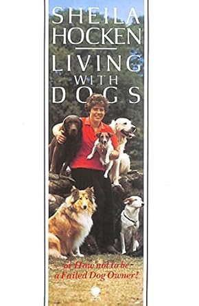 living with dogs new edition sheila hocken 0722148070, 978-0722148075